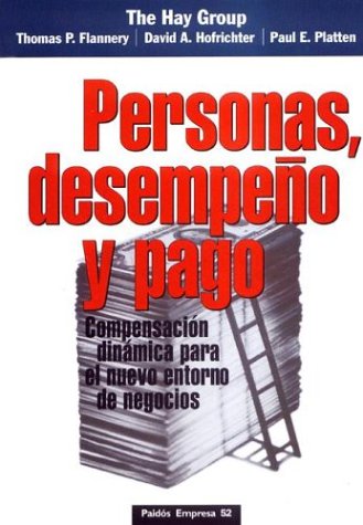 Stock image for Personas, Desempeno y Pago / Real BodHay Group, The; The, Hay Group for sale by Iridium_Books