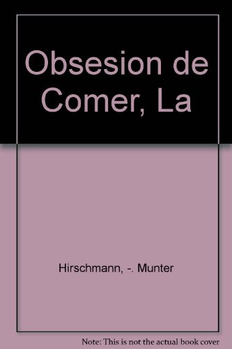 9789501225266: Obsesion de Comer, La (Spanish Edition)