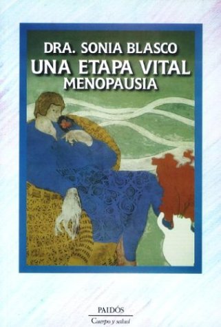 Imagen de archivo de Una Etapa Vital Menopausia (Spanish Edition) a la venta por ThriftBooks-Dallas