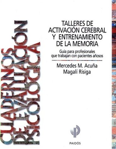 9789501229028: Talleres de Activacion Cerebral y Entrenamiento de La Memoria: Guia Para Profesionales Que Trabajan Con Pacientes A~nosos / Narcissism (Spanish Edition)