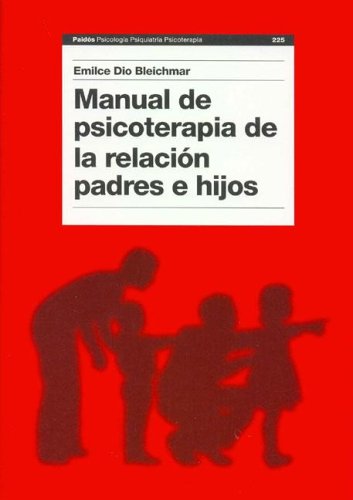 9789501230253: Manual de Psicoterapia de La Relacion Padres E Hijos (Spanish Edition)