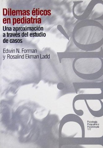 Beispielbild fr Dilemas Eticos En Pediatria / Lacanian (Spanish Edition) zum Verkauf von Bookmonger.Ltd