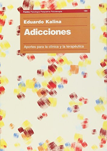9789501231946: Adicciones: Aportes Para La Clinica y La Terapeutica (Spanish Edition)