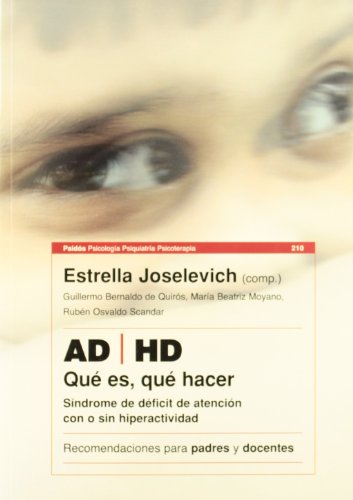 9789501234527: AD/HD: Qu es, qu hacer: Recomendaciones para padres y docentes: 1 (Psicologa Psiquiatra Psicoterapia)