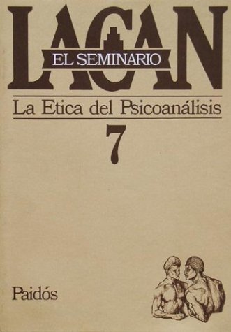 Imagen de archivo de Seminario 7 La Etica del Psicoanalisis / Trauma-Organized Systems a la venta por Ammareal