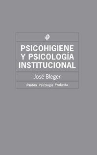 9789501242621: Psicohigiene Y Psicologia Institucional