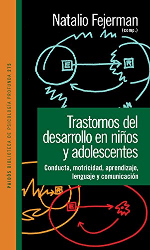 9789501242751: Trastornos de desarrollo en nios y adolescentes: Conducta, motricidad, aprendizaje, lenguaje y comunicacin