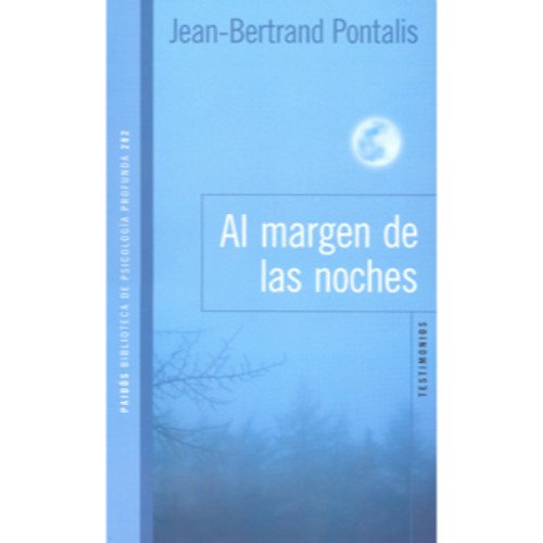 Al margen de las noches (9789501242829) by Jean-Bertrand Pontalis