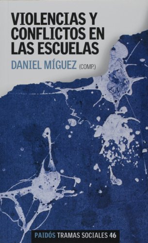 9789501245462: Violencias y conflictos en las escuelas (Spanish Edition)