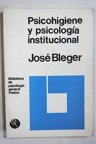 9789501248340: Psicohigiene y Psicologa Institucional