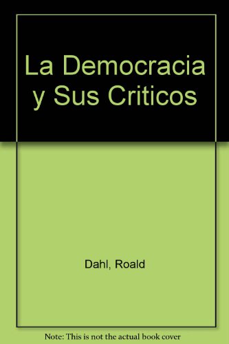 9789501254082: La Democracia y Sus Criticos