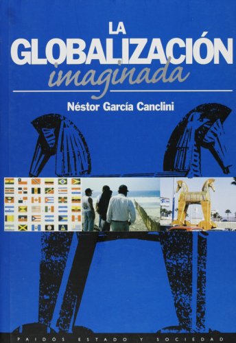 Stock image for Globalizacion imaginada (Narrativas Historicas) (Spanish Edition) for sale by HPB-Red
