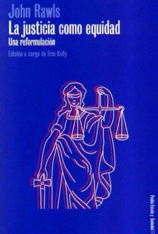 La Justicia Como Equidad (Spanish Edition) (9789501254976) by John Rawls