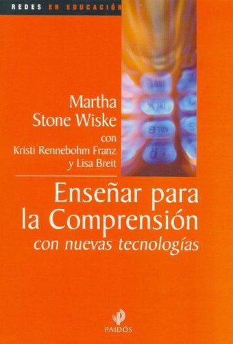 Stock image for Ensenar Para La Comprension Con Nuevas Tecnologias (Spanish Edition) by Stone. for sale by Iridium_Books