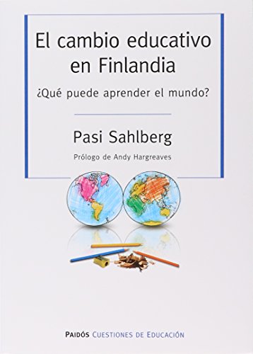 Imagen de archivo de Cambio Educativo En Finlandia Que Puede Aprender El Mundo ( a la venta por Juanpebooks