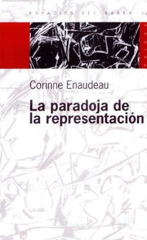 Beispielbild fr La Paradoja de La Representacion (Spanish Edition) zum Verkauf von A Cappella Books, Inc.