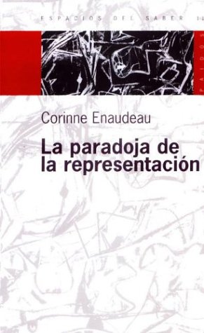 Stock image for La Paradoja de La Representacion (Spanish Edition) for sale by A Cappella Books, Inc.