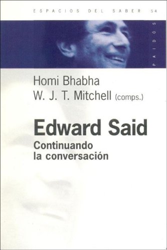 Edward Said: Continuando La Conversacion (Spanish Edition) (9789501265545) by BHABHA, HOMI