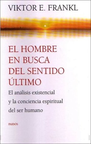 Beispielbild fr El Hombre En Busca del Sentido Ultimo (Spanish Edition) zum Verkauf von ThriftBooks-Dallas