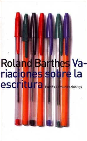 Variaciones Sobre La Escritura (Spanish Edition) (9789501275384) by Roland Barthes