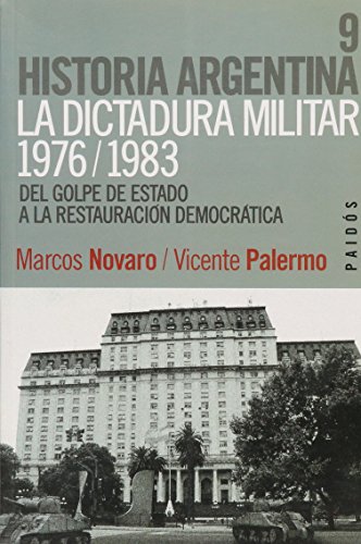 Beispielbild fr Dictadura Militar (1976-1983) : Del Golpe de Estado a la Restauracin Democrtica zum Verkauf von Better World Books