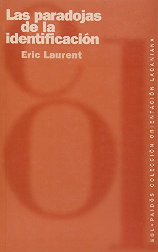 Las Paradojas de La Identificacion (Spanish Edition) (9789501278064) by Laurent, Eric