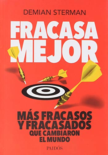 Beispielbild fr fracasa mejor. ms fracasos y fracasados que cambiaron el mundo zum Verkauf von medimops