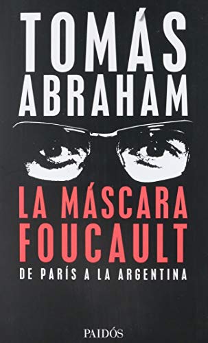 Imagen de archivo de La M scara Focault - De Par s A La Argentina a la venta por Juanpebooks