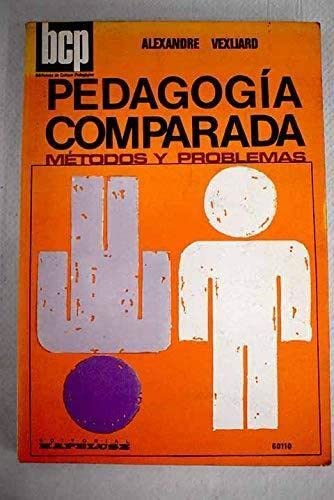 9789501360523: Pedagoga comparada Mtodos y problemas