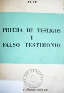 Imagen de archivo de PRUEBA DE TESTIGOS Y FALSO TESTIMONIO a la venta por CATRIEL LIBROS LATINOAMERICANOS