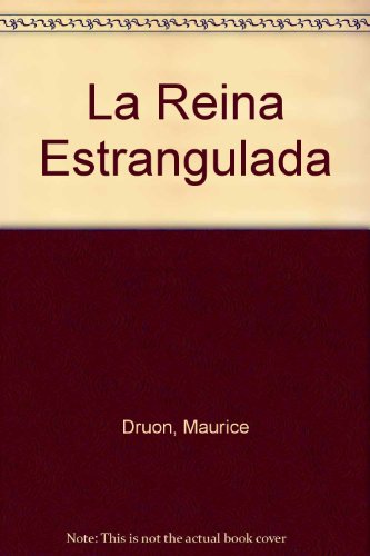 Stock image for La Reina Estrangulada (Spanish Edition) for sale by Wonder Book