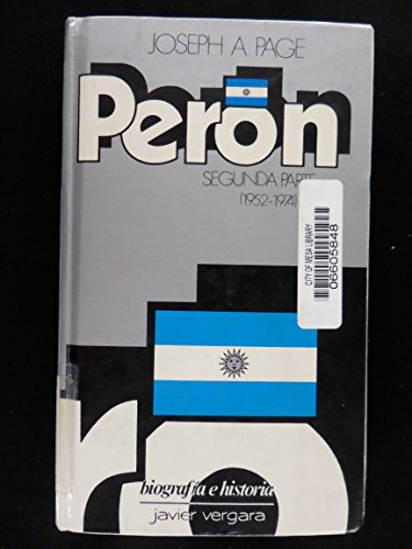 Peron:Segunda parte (1952-1974) (9789501503166) by A.Page, Joseph