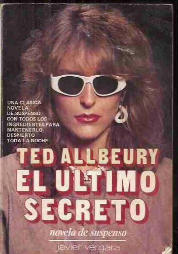 El Ultimo Secreto/Palomino Blonde (Spanish Edition) (9789501503586) by Allbeury, Ted