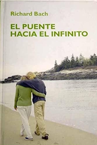 Stock image for El puente hacia el infinito/ The Bridge Across Forever for sale by medimops