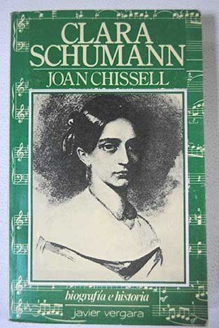 Clara Schumann (9789501504293) by Chissell, Joan