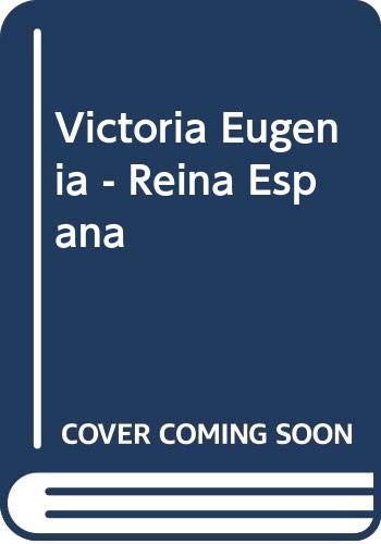 Beispielbild fr Victoria Eugenia Reina de Espaa zum Verkauf von Hamelyn