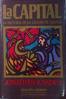 Capital, La (Spanish Edition) (9789501510058) by Jonathan Kandell