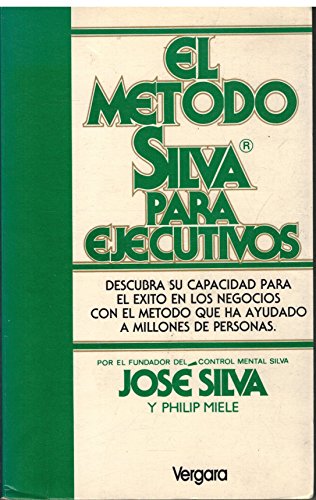 Beispielbild fr El mtodo Silva para ejecutivos zum Verkauf von LibroUsado | TikBooks