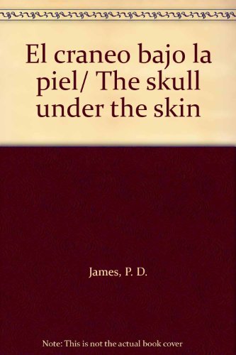 Stock image for El craneo bajo la piel/ The skull under the skin for sale by Archives Books inc.