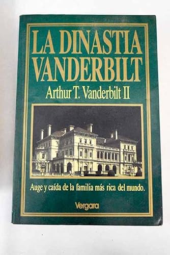 Beispielbild fr La Dinastia Vanderbilt zum Verkauf von Hamelyn