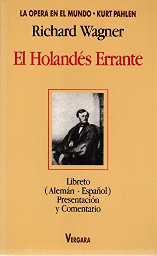 El Holandes Errante (Spanish Edition) (9789501511659) by Richard Wagner