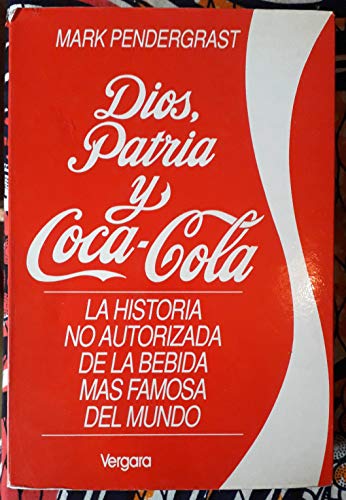 9789501513189: Dios, Patria y Coca Cola (Spanish Edition)