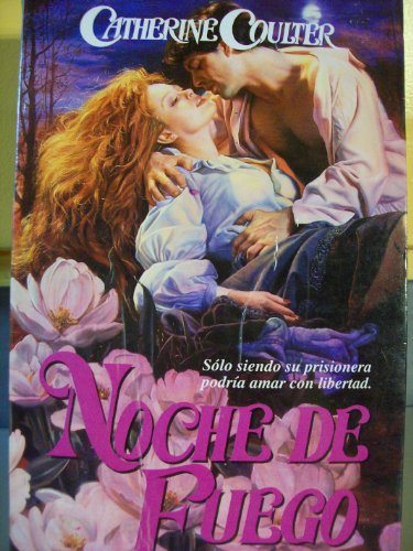 Noche de Fuego (Spanish Edition) (9789501513370) by Coulter, Catherine