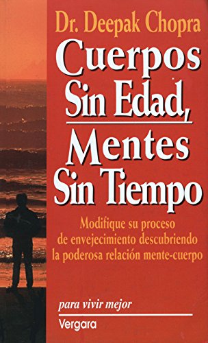 Imagen de archivo de Cuerpos sin edad, mentes sin tiempo (Spanish Edition) a la venta por ThriftBooks-Atlanta