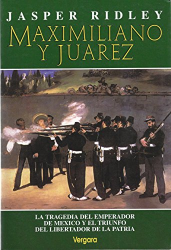 Imagen de archivo de Maximiliano y Juarez (Spanish Edition) a la venta por Better World Books