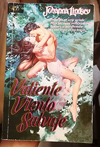 Valiente Viento Salvaje (Spanish Edition) (9789501515145) by Johanna Lindsey