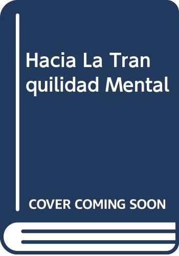 Stock image for hacia la tranquilidad mental dr melvin kinder for sale by DMBeeBookstore