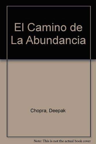 9789501515343: El Camino de La Abundancia (Spanish Edition)