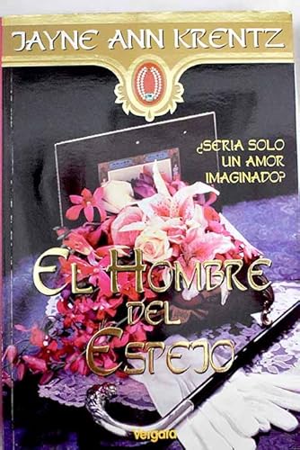 El Hombre del Espejo (Spanish Edition) (9789501515497) by JAYNE ANN KRENTZ