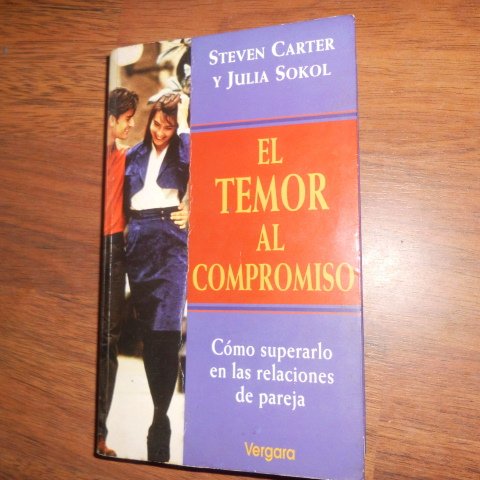 Imagen de archivo de el temor al compromiso steven carter y julia sokol a la venta por LibreriaElcosteo